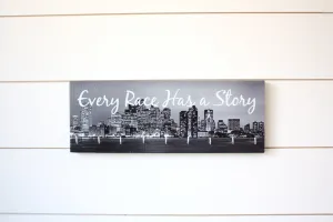 City Medal Holder - Every Race Has a Story - Medium (Black & White) Skyline