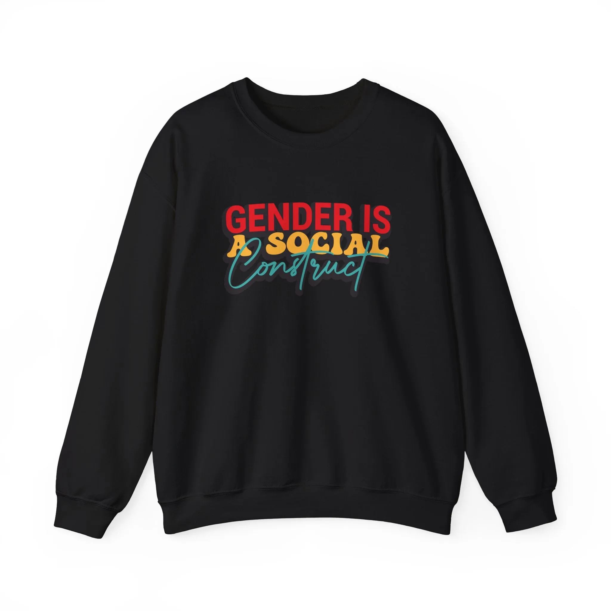 Gender is a Social Construct Sweatshirts