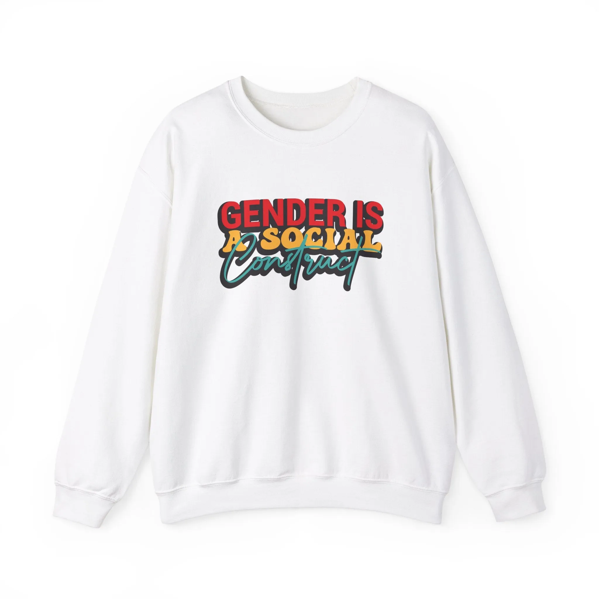 Gender is a Social Construct Sweatshirts
