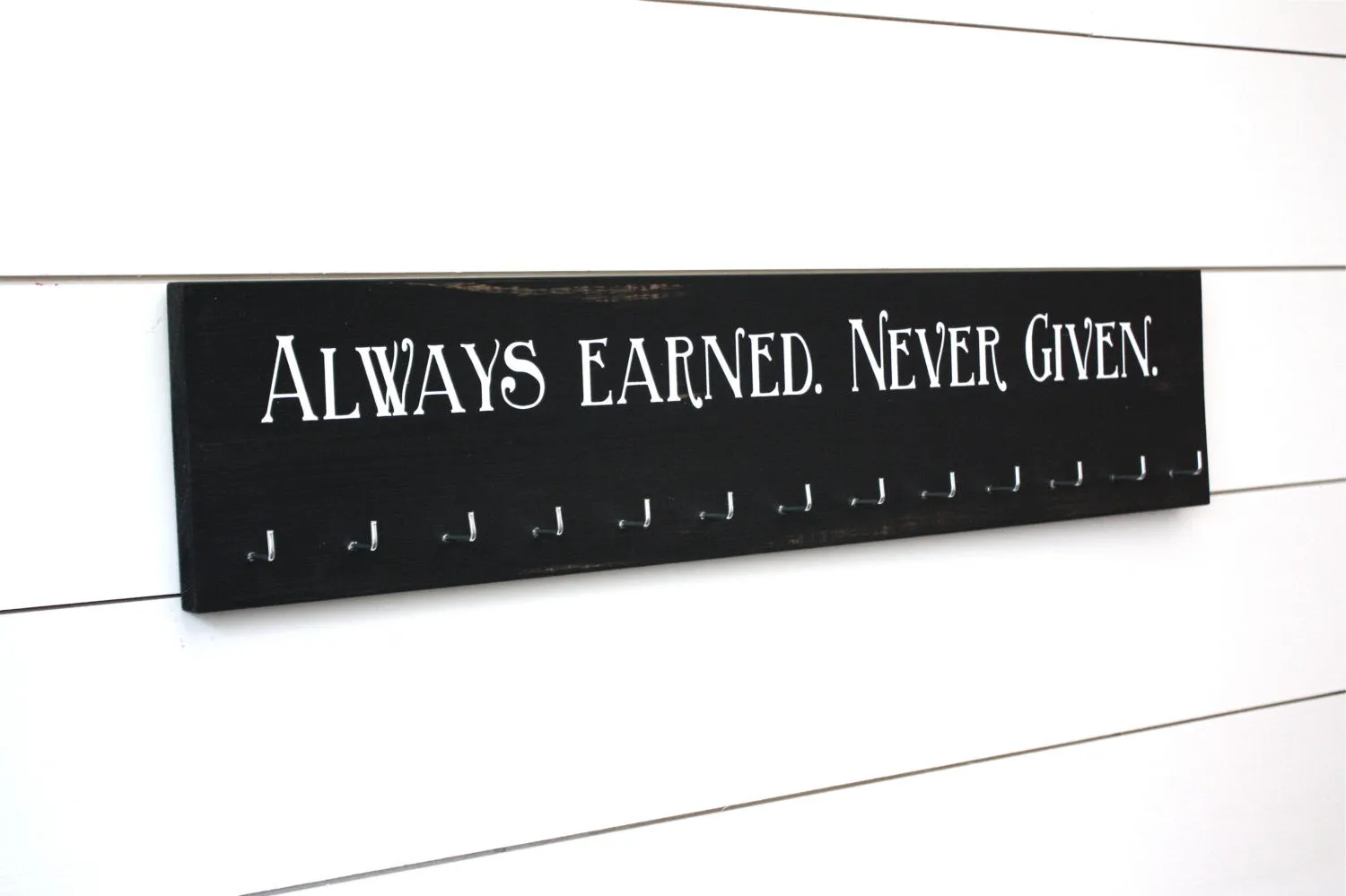 Medal Holder -  Always Earned. Never Given. - Large