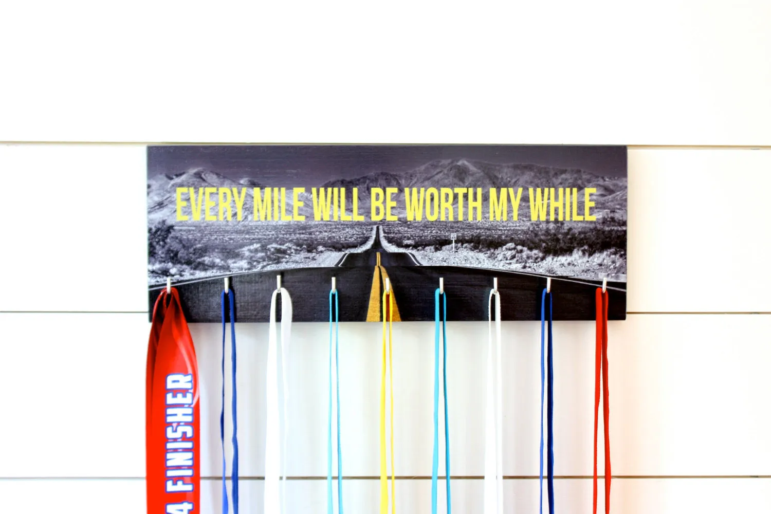 Medal Holder - Every Mile Will Be Worth My While - Medium (Full Photo)