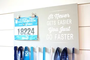 Medal Holder - It Never Gets Easier You Just Go Faster - Running / Cycling / Triathlon / Track / Cross Country