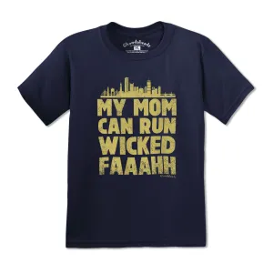 My Mom Can Run Wicked Faaaah Youth T-Shirt