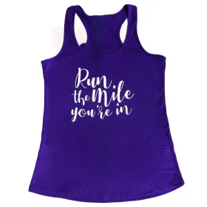Run The Mile You're In Tank